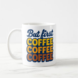 But First Coffee" Retro Stack Typography Mug   70s
