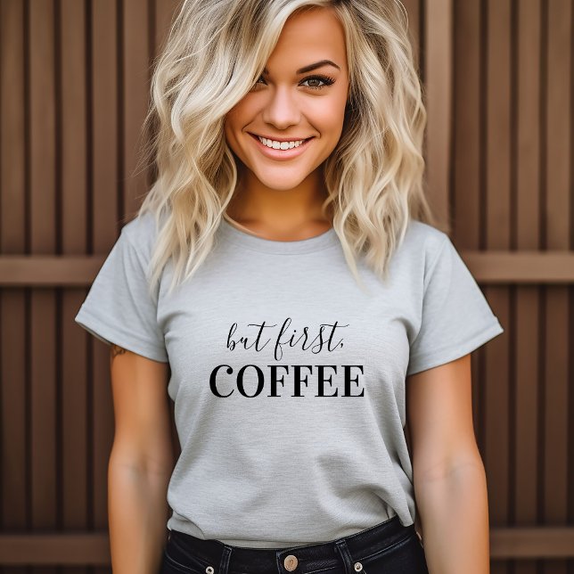 But First Coffee T-Shirt (Creator Uploaded)
