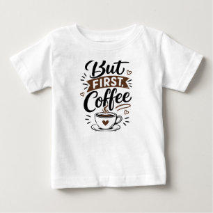 But First, Coffee T-Shirt – Funny Coffee Lover Quo