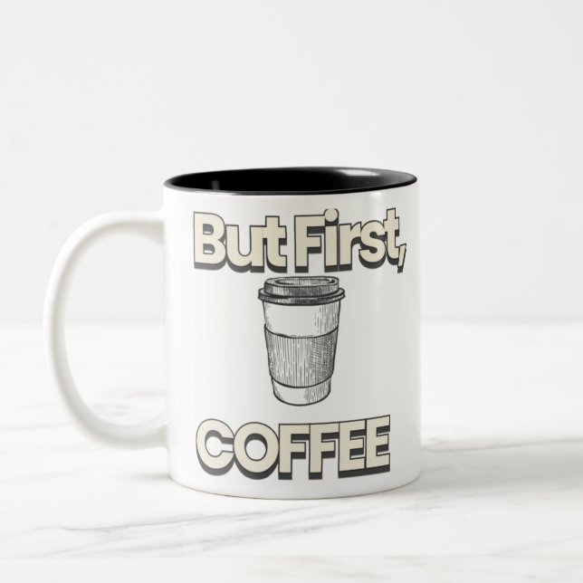 But First Coffee Two-Tone Coffee Mug (Left)