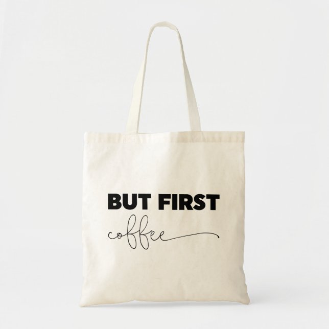 But First Coffee Typography Tote Bag (Front)