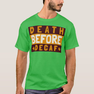 But First CoffeeFunny Decaf Barista For Iced Coffe T-Shirt