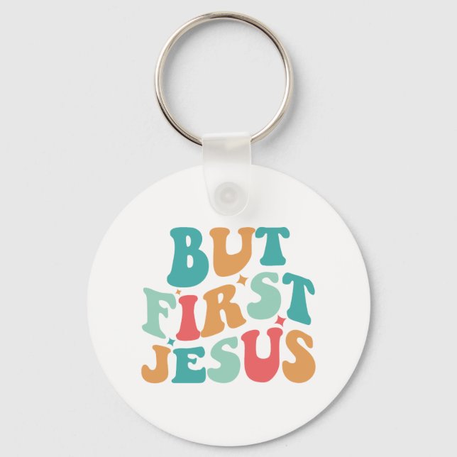 But First Jesus Retro  Keychain (Front)