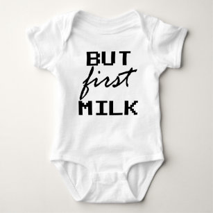 But First Milk Funny Baby saying Baby Bodysuit