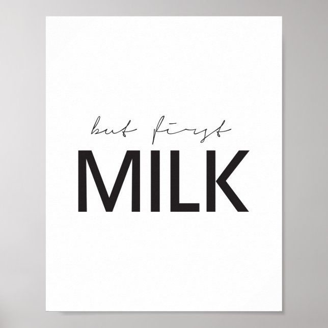 But First Milk Poster (Front)