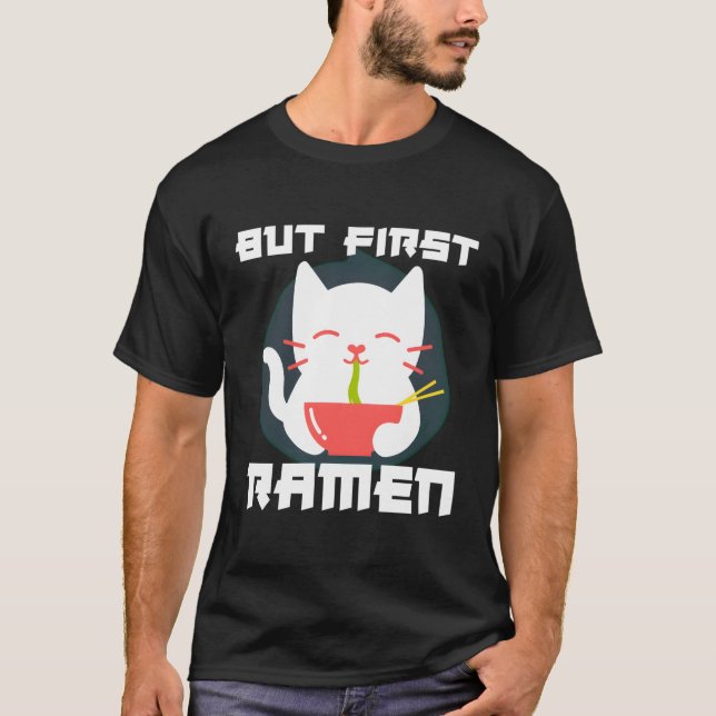 But First Ra T-Shirt (Front)