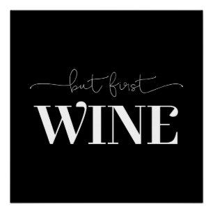 But First Wine Custom Background Colour White Poster