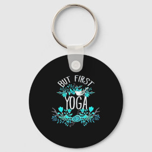 But First Yoga Floral Tygraphy Design T Shirt  Keychain