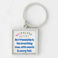 But Friendship Is The Breathing Rose - Friendship 