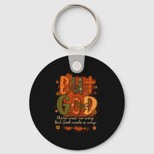 But God Made A Way Floral Faith Quote Christian Gi Keychain