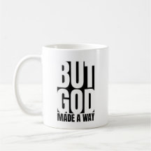 But God Made A Way - Inspirational Bible Verse