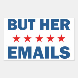 But Her Emails Sticker