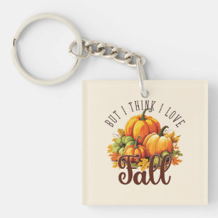 But I Think I Love Fall – Pumpkins & Leaves Keychain