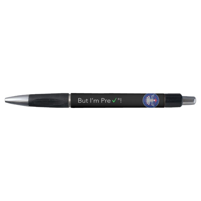But I'm Pre-Check Pen (Front)