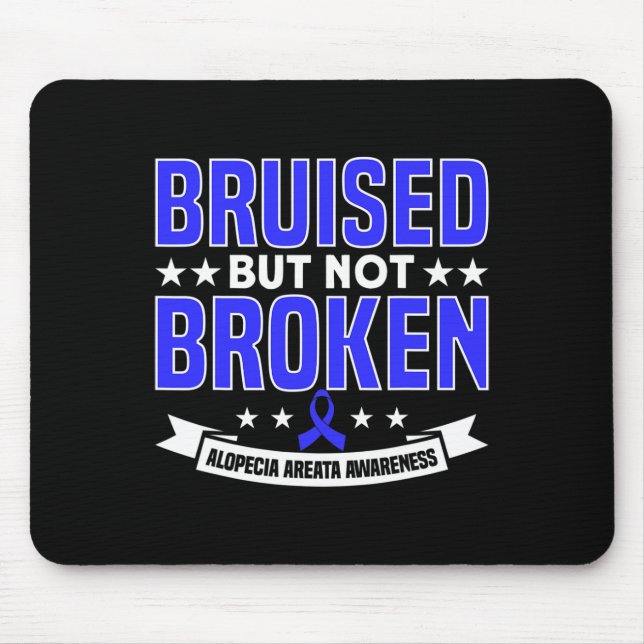 But Not Broken Support Alopecia Awareness Ribbon 1 Mouse Pad (Front)