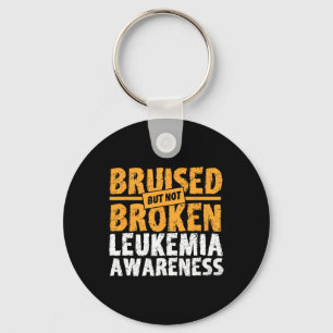But Not Broken Support Leukaemia Awareness Keychain
