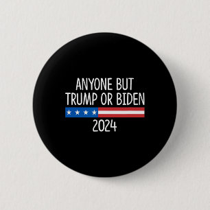 But Trump Or Biden 2024 -  2 Inch Round Button