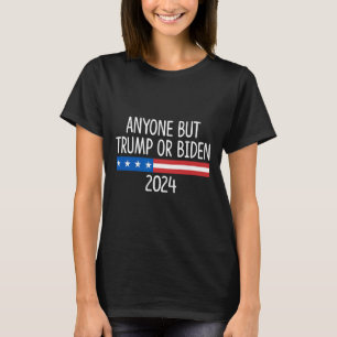 But Trump Or Biden 2024 -  T-Shirt