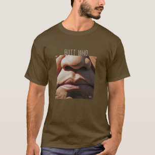 But who nose T-Shirt