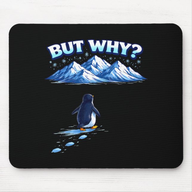But why nihilist penguin mountain hiking meme mouse pad (Front)