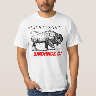 Butch Cassidy and The Sundance DJ Shirt