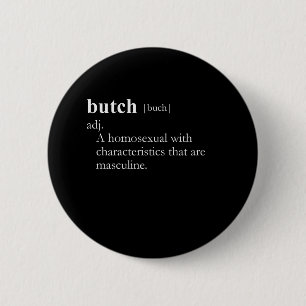 BUTCH (definition) 2 Inch Round Button