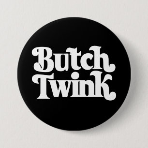 Butch Twink LGBTQ Pride Month 3 Inch Round Button
