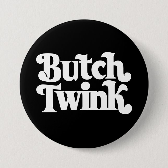 Butch Twink LGBTQ Pride Month 3 Inch Round Button (Front)