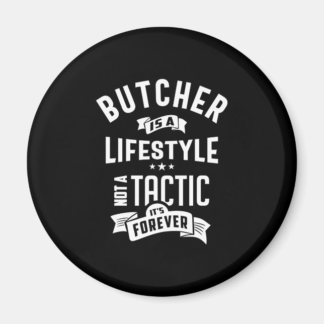 Butcher Job Title Tee Gift For Mens Womens Magnet (Front)
