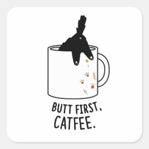 Butt First, Cat-fee Cat Sticker