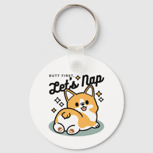 Butt First, Let's Nap – Cute Corgi Butt Cartoon Keychain