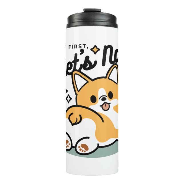 Butt First, Let's Nap – Cute Corgi Butt Cartoon Thermal Tumbler (Front)