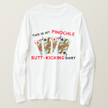 Butt Kicking Pinochle Playing   T-Shirt