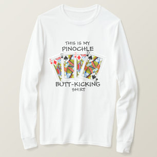 Butt Kicking Pinochle Playing T-Shirt
