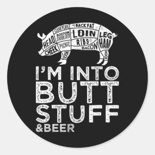 Butt Stuff And Beer Pork Cuts Grilling Bbq Jokes A Classic Round Sticker
