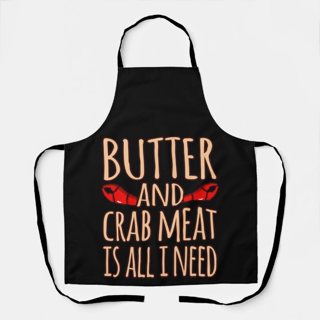 Butter And Crab Meat Seafood Crabbing Crabs Apron (Front)