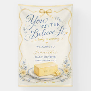 Butter Believe It Butter Baby Shower Welcome Banner