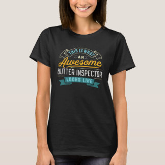 Butter Inspector  Awesome Job Occupation T-Shirt