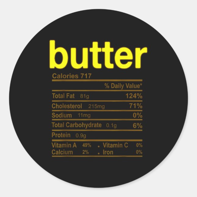 Butter Nutrition Facts Funny Thanksgiving Christma Classic Round Sticker (Front)