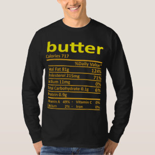 Butter Nutrition Funny Thanksgiving Costume Food C T-Shirt