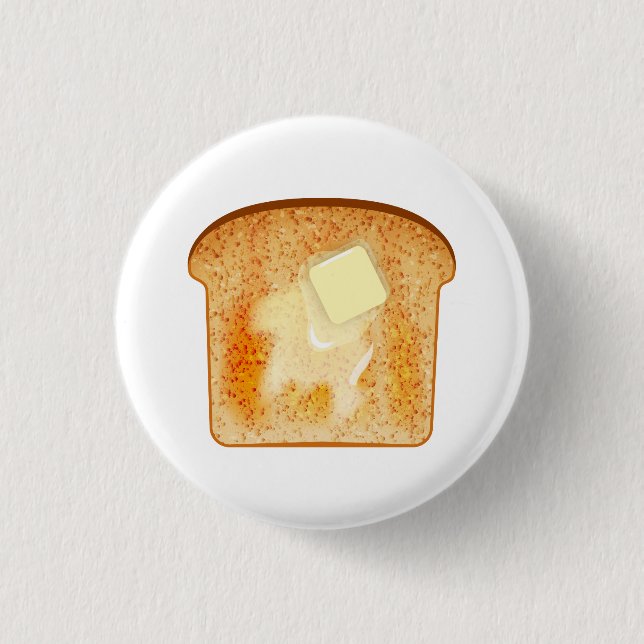 Butter on toast 1 inch round button (Front)