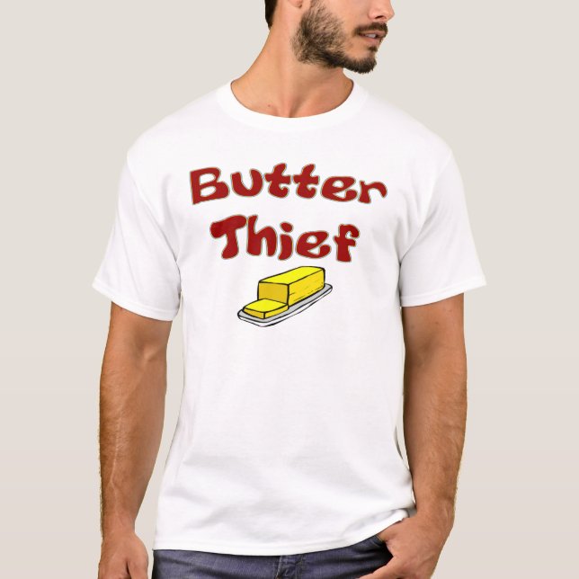 Butter Thief T-Shirt (Front)
