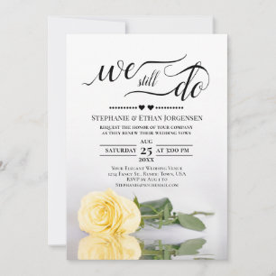 Butter Yellow Rose We Still Do Wedding Vow Renewal Invitation