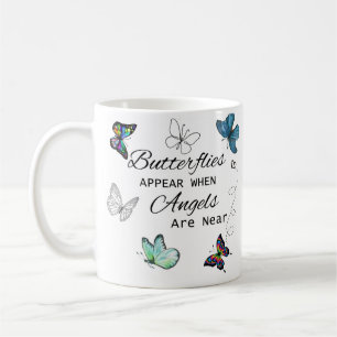 Butterflies Appear when Angels Are Near Mug