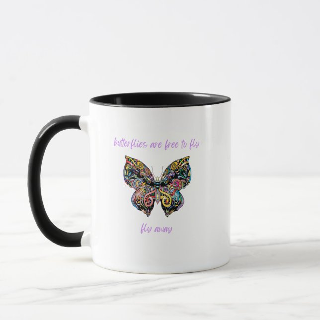 Butterflies Are Free to Fly, Fly Away Mug (Left)