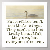 Butterflies Can't See Their Wings - Beauty Quote