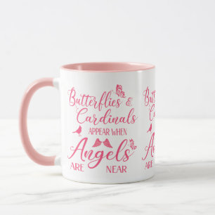 Butterflies & Cardinals Appear When Angel Are Near Mug