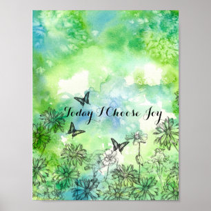 Butterflies Daisy Today I Choose Joy Inspirational Poster