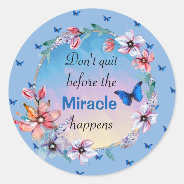 Butterflies & Flowers Positive Mindset Quote Classic Round Sticker (Front)