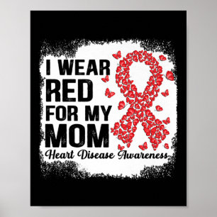 Butterflies I Wear Red For My Mom Heart Disease Aw Poster